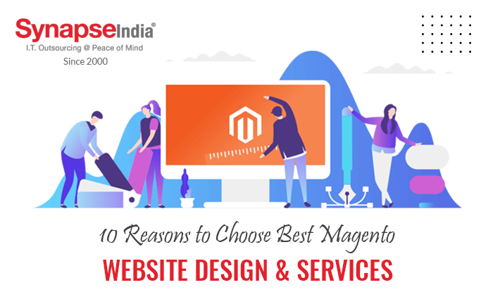 10 Reasons to Choose Best Magento Website Design & Services